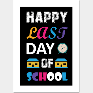 Happy last day of school Posters and Art